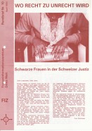 Image of sheet 19920170 photo 10: Das Schweizerische Zivilgesetzbuch in den Händen einer Afrikanischen Einwanderin. FIZ Zürich, 03.92 1992 √

A immigrant from Nigeria tries to understand the Swiss Civil-law.
Frauen Informations Zentrum FIZ center women woman Fachstelle Frauen Frauenhandel Frauenmigration √ women trafficking women's migration
Press archive printed media published with the use of a photography by Olivia Heussler: FIZ Rundbrief.
