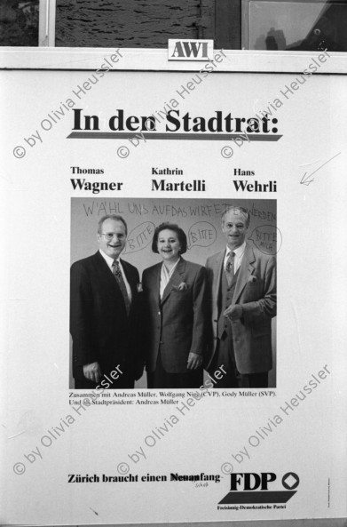 Image of sheet 19940120 photo 24: Werbung für Wahlen in der Stadtrat Wagner Martelli und Wehrli FDP
Ueberschriebenes Werbe Plakat